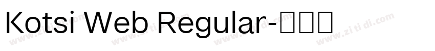 Kotsi Web Regular字体转换 Kotsi Web Regular字体转换